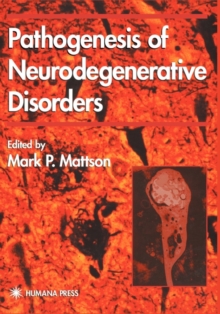 Image for Pathogenesis of Neurodegenerative Disorders
