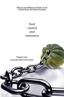 Food, Control, and Resistance