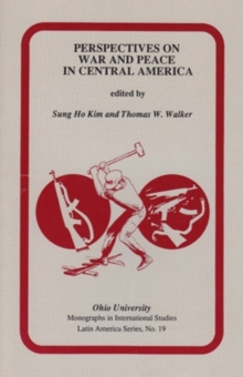 Perspectives on War and Peace in Central America