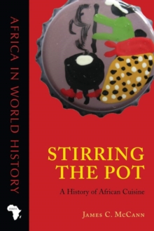 Image for Stirring the Pot : A History of African Cuisine