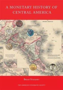 Monetary History of Central America