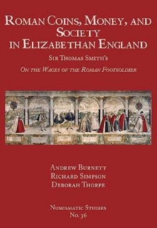 Roman Coins, Money, and Society in Elizabethan England