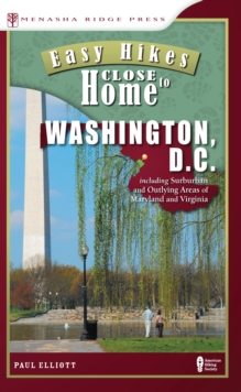 Image for Easy Hikes Close to Home: Washington, D.C.