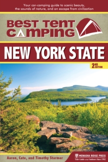 Image for Best tent camping, New York State: your car-camping guide to scenic beauty, the sounds of nature, and an escape from civilization
