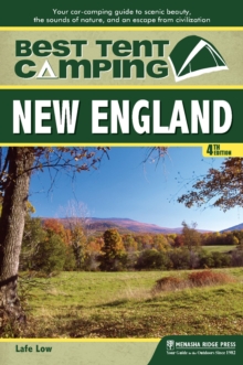 Image for The best in tent camping.: your car-camping guide to scenic beauty, the sounds of nature, and an escape from civilization (New England)
