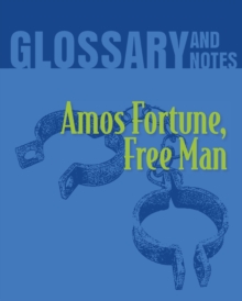 Image for Amos Fortune, Free Man Glossary and Notes : Amos Fortune, Free Man