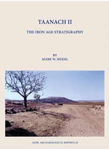 Taanach II: The Iron Age Stratigraphy