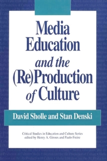 Image for Media Education and the (Re)Production of Culture