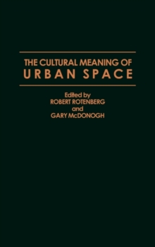 The Cultural Meaning of Urban Space