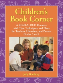 Image for Children's book corner: a read-aloud resource with tips, techniques, and plans for teachers, librarians, and parents : level grades 3 and 4