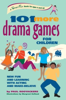 Image for 101 more drama games for children  : new fun and learning with acting and make-believe