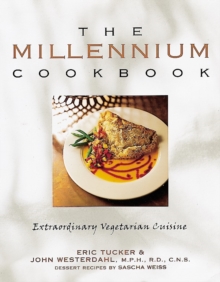Image for The millennium cookbook  : extraordinary vegetarian cuisine