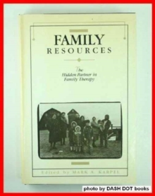 Image for Family Resources: The Hidden Partner In Family Therapy