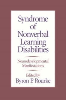 Image for Syndrome of Nonverbal Learning Disabilities : Syndrome of Nonverbal Learning Disabilities: Neurodevelopmen