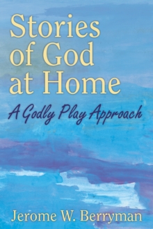 Image for Stories of God at Home : A Godly Play Approach