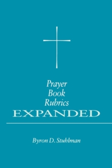 Image for Prayer Book Rubrics Expanded