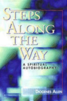 Image for Steps Along the Way : A Spiritual Autobiography