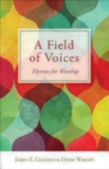 Image for A Field of Voices : Hymns for Worship
