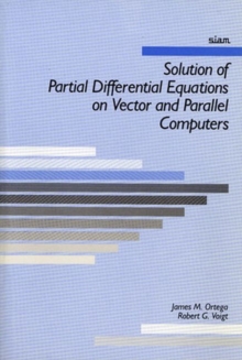 Image for Solution of Partial Differential Equations on Vector and Parallel Computers