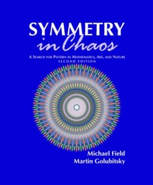 Image for Symmetry in chaos  : a search for pattern in mathematics, art, and nature