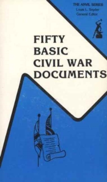 Image for Fifty Basic Civil War Documents