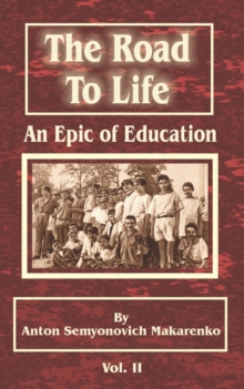 Image for The Road to Life : (An Epic of Education), Part Two