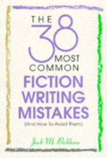 Image for The 38 most common fiction writing mistakes (and how to avoid them)