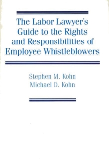 Image for The Labor Lawyer's Guide to the Rights and Responsibilities of Employee Whistleblowers