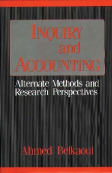 Image for Inquiry and Accounting : Alternate Methods and Research Perspectives