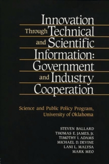 Image for Innovation Through Technical and Scientific Information : Government and Industry Cooperation
