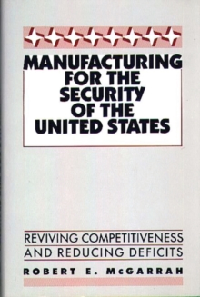 Image for Manufacturing for the Security of the United States
