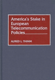 Image for America's Stake in European Telecommunication Policies