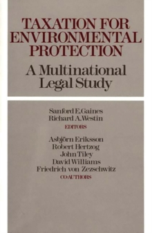 Image for Taxation for Environmental Protection : A Multinational Legal Study