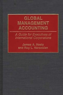 Image for Global Management Accounting : A Guide for Executives of International Corporations