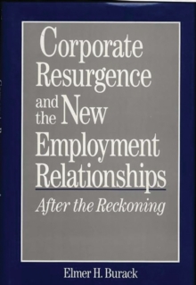 Corporate Resurgence and the New Employment Relationships
