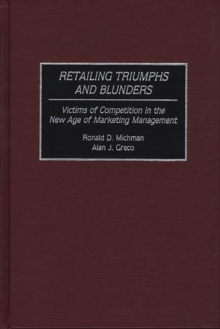 Retailing Triumphs and Blunders