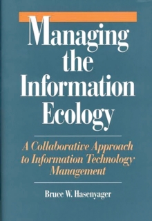 Image for Managing the Information Ecology