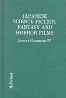 Image for Japanese Science Fiction, Fantasy and Horror Films