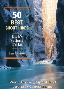 Image for 50 Best Short Hikes in Utah's National Parks