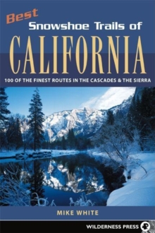 Image for Best Snowshoe Trails of California