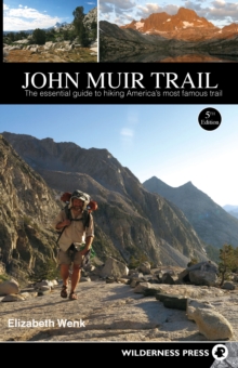 Image for John Muir Trail: The Essential Guide to Hiking America's Most Famous Trail