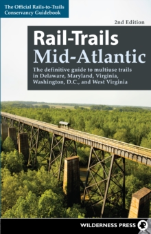 Image for Mid-Atlantic  : the definitive guide to multi-use trails in Delaware, Maryland, Virginia, West Virginia, and Washington, D.C.