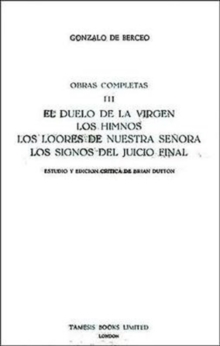 Image for El Duelo de la Virgen, Los Himnos, Los Loores de Nuestra Senora, Los Signos del Juicio Final (Obras Completas III)