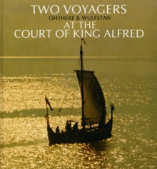 Image for Two Voyagers at the Court of King Alfred