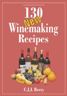 Image for 130 New Winemaking Recipes