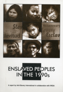 Enslaved Peoples in the 1990s
