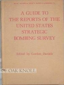 Guide to the Reports of the United States Strategic Bombing Survey