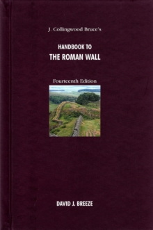 J. Collingwood Bruce’s Handbook to the Roman Wall