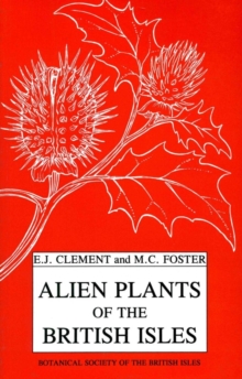 Image for Alien Plants of the British Isles : A Provisional Catalogue of Vascular Plants