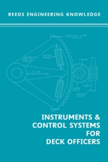 Image for Reed's Engineering Knowledge for Deck Officers : Instruments and Control Systems for Deck Officers